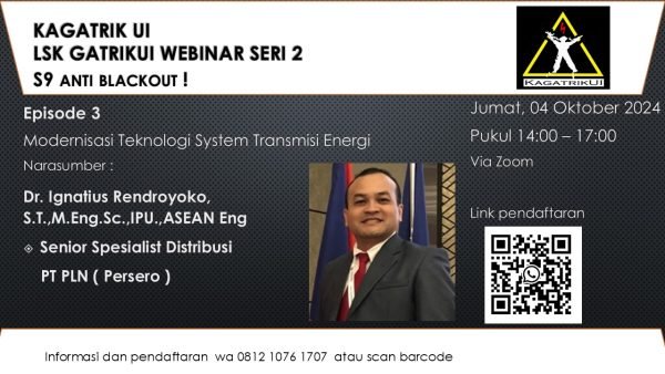 Materi Webinar S9E3 Anti Blackout ! Modernisasi Teknologi System Transmisi Energi ( Dr. Ignatius Rendroyoko, S.T.,M.Eng.Sc.,IPU.,ASEAN Eng