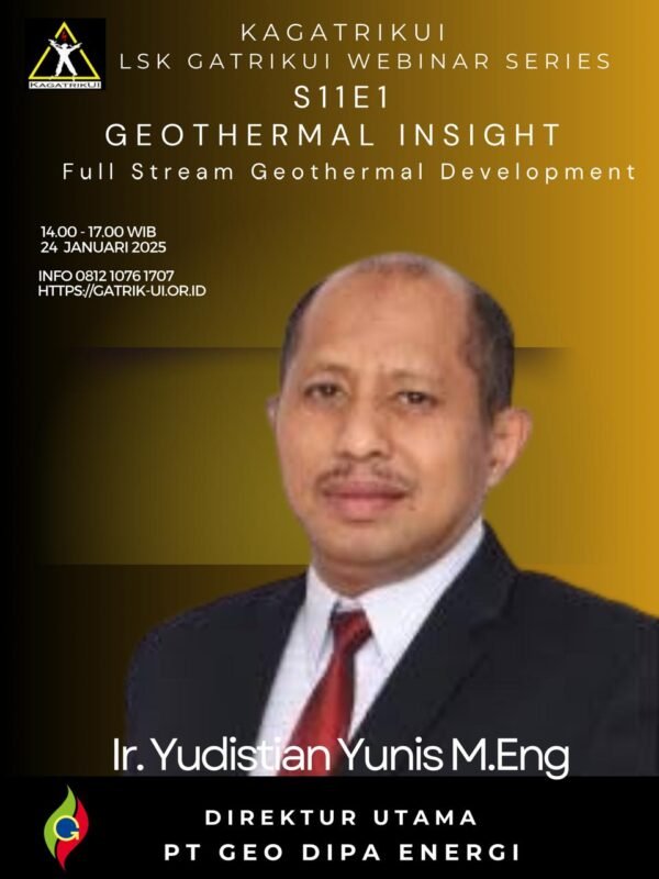 Materi Webinar S11E1 Geothermal Insight | Full Stream Geothermal Development ( Ir. Yudistian Yunis M.Eng )