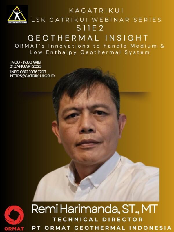 Materi Webinar S11E2 Geothermal Insight | ORMAT's Innovations to handle Medium & Low Enthalpy Geothermal Sytem  ( Remi Harimanda, ST., MT )