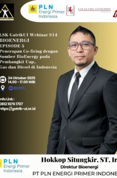 Materi Webinar S14E5 | Membangun Ekosistem BioEnergi Berkelanjutan : Penerapan Co-firing dengan sumber Bioenergi pada pembangkit Uap, gas dan Diesel di Indonesia ( Hokkop Situngkir, ST, Ir )